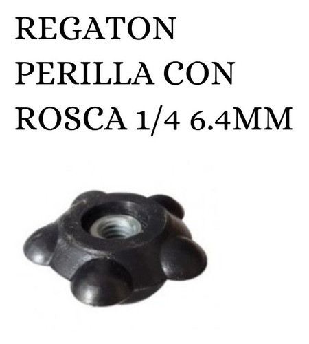 Regatón Perilla  Hembra Con Tuerca 1/4 X 10 Unidades 1