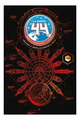 La Carta 44 Nº. 02: Desplazamiento Al Rojo - Soule, Jimenez 0