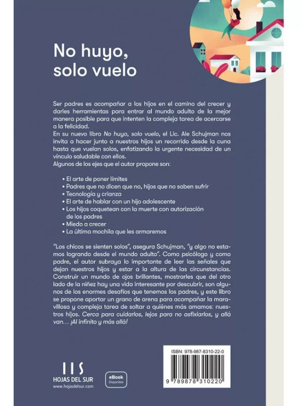 Hojas Del Sur No Huyo, Solo Vuelo.. by Alejandro Schujman – Paperback in Spanish, Self-Help & Personal Growth