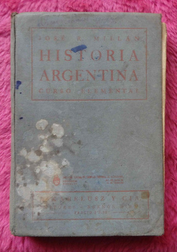 Historia Argentina - Curso Elemental De Jose R Millan 0