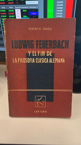 Ludwig Feuerbach Y El Fin De La Filosofía Clásica Alemana 0
