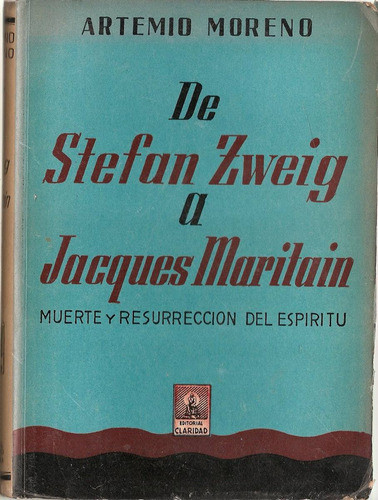 De Stefan Zweig A Jacques Maritain - Moreno - Claridad 0
