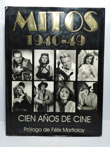 Mitos 1940-49  Cien Años De Cine 0