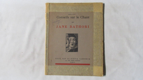 Consejos Sobre El Canto, Jane Bathori, En Frances 0
