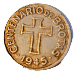 Ficha Antiga  Centenario De Brotas  1945  (2cm) 0