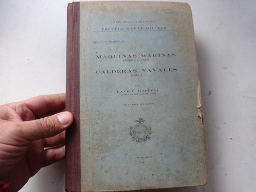 Antiguo Libro Maquinas Marnas Calderas Navales Molteni Armad 0