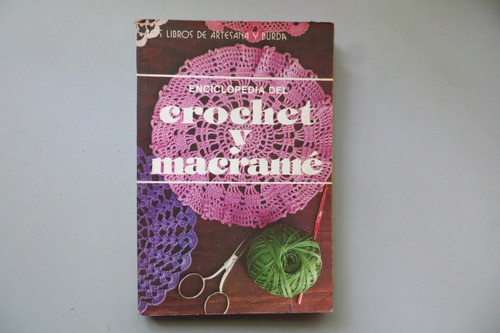 Enciclopedia Del Crochet Y Macramé Cuántica Ed 1977 0