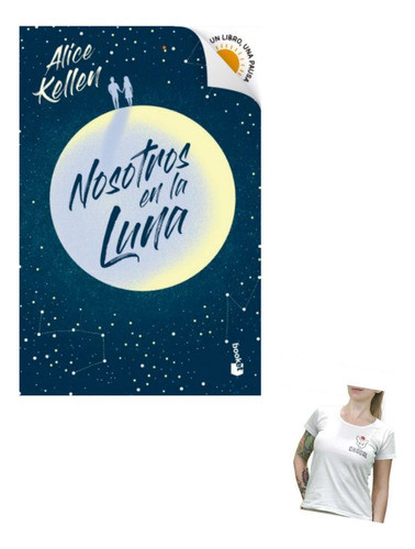 Nosotros En La Luna - Alice Kellen - Edición Booket 0