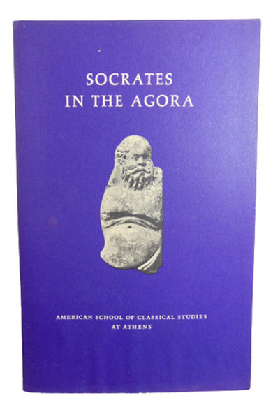 Adp Socrates In The Agora American School Classical Studies 0