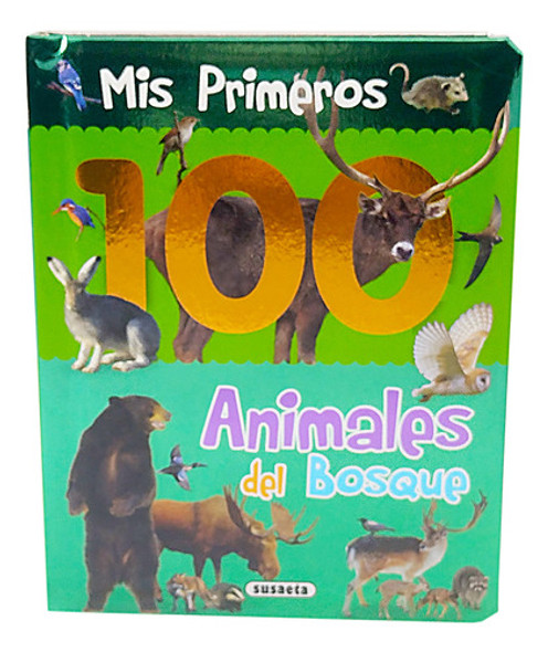 Mis Primeros 100 Animales Del Bosque Ploppy 350065 0