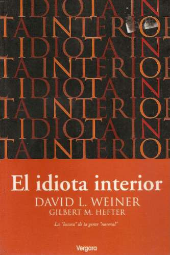 El Idiota Interior - David Weiner - Vergara 1