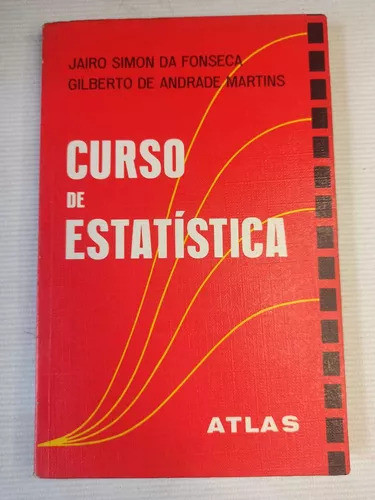 Curso De Estatística De Jairo Simon Da Fonseca Pela Atlas... 0