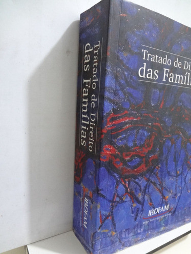 Livro Tratado De Direito Das Famílias Rodrigo Da Cunha Pereira ( Organizador ) Ibdfam 1