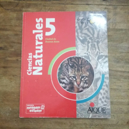 Libro Ciencias Naturales 5 Ciencia En Foco Aique (19) 0