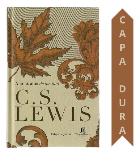 A Anatomia De Um Luto | De C.s. Lewis, Traduzido Por Francisco Nunes | Capa Dura 1