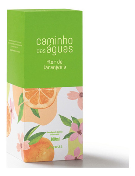 Colônia Caminho Das Águas Flor De Laranjeira 300ml - Jequiti 1