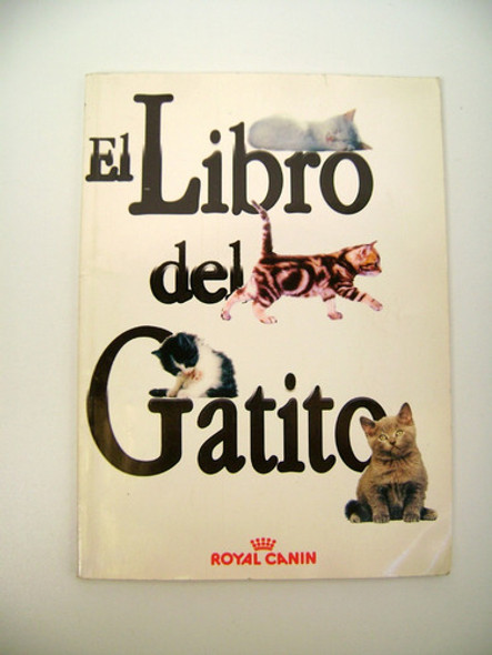 El Libro Del Gatito Royal Canin Cachorro Gato Crianza Boedo 0
