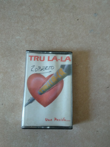 Tru La La  Trulala - Una Pasión... - Cassette / Kktus 0