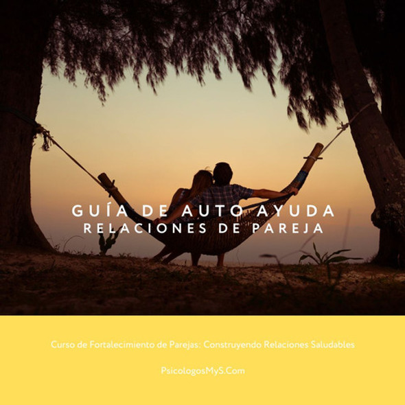 Curso De Fortalecimiento De Parejas: Construyendo Relaciones 0