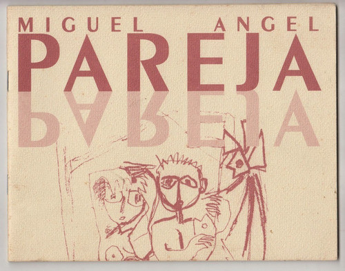 Arte Uruguay Miguel Angel Pareja Catalogo Expo 90 Años 1998 0