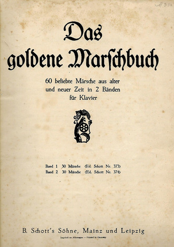 Musica - Das Goldee Marfchbuch - Printed In Germany 1
