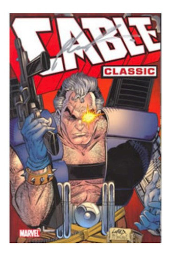 Cable Classic: Vol. 1 (trade Paperback) - Nicieza, Simonson 0