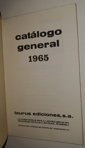 Catalogo General De Libros - Taurus 1965. - Madrid 1
