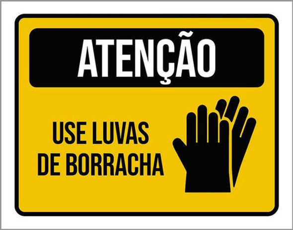 Placa Sinalização Atenção Use Luvas De Borracha 18x23 0
