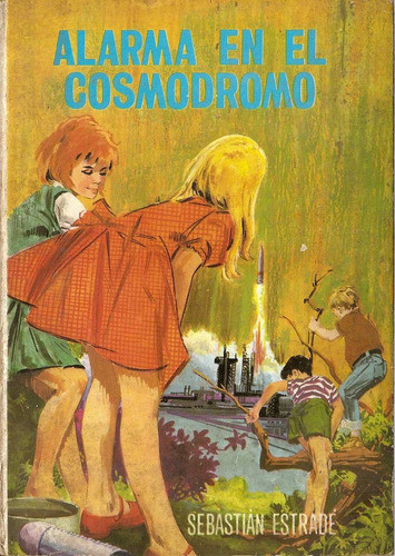 Alarma En El Cosmodromo - Sebastian Estrade - Edit. Ferma 0