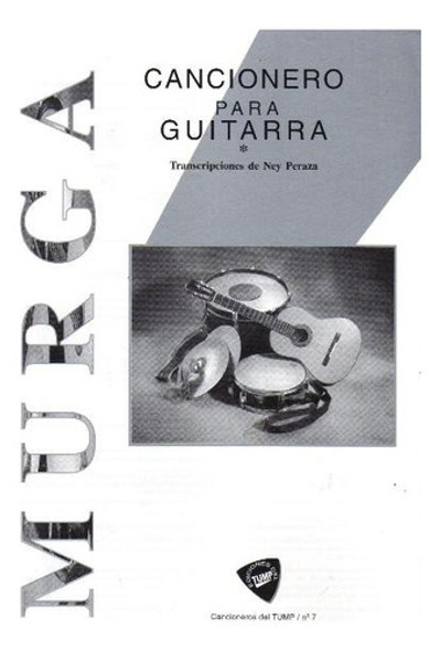 Cancionero Para Guitarra Murgas.. - Ney Peraza 0