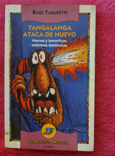 Tangalanga Ataca De Nuevo Nuevos Y Terrorificos Anonimos Tel 0