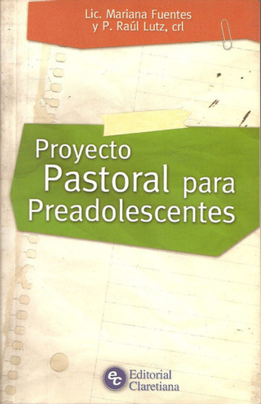 Proyecto Pastoral Para Preadolescentes Fuentes  Claretiana 0