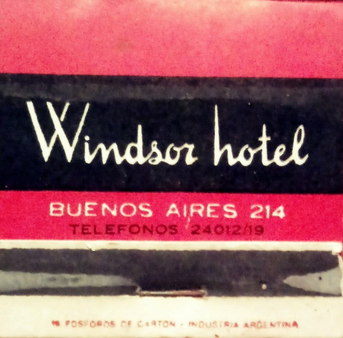 Fósforos   Windsor Hotel  -  Cordoba      ( Ind. Argentina ) 0