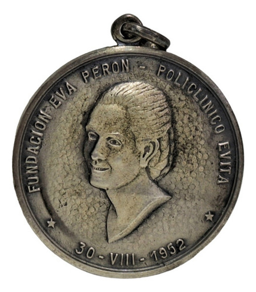 Muy Rara Medalla 30/viii/52 Policlinico Eva Peron Evita 0