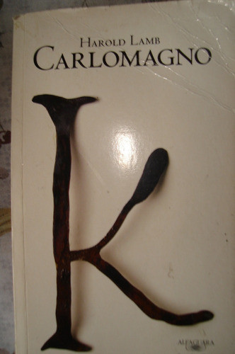 Carlomagno. Harold Lamb. Alfaguara. 0