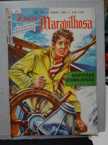 Gibi Edição Maravilhosa Nº 105 Capitães Corajosos 1955 0