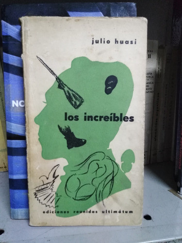Los Increibles- Julio Huasi 0