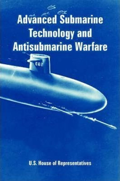 Advanced Submarine Technology And Antisubmarine Warfare -... 0