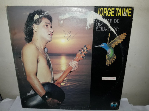 Lp Jorge Taime O Olhar De Um Beija Flor 1988 0