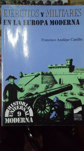 Libro Ejércitos Y Militares En La Europa Moderna 0