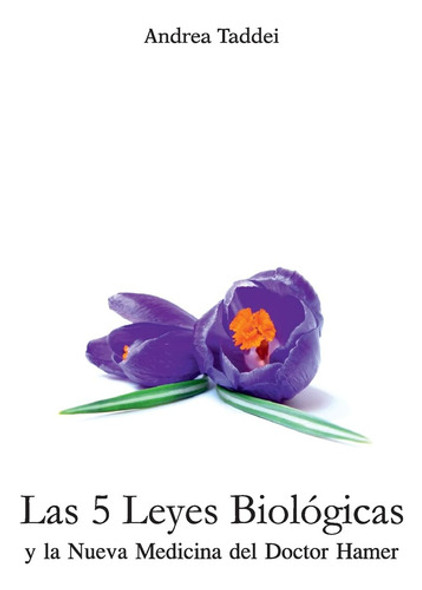 Libro : Las 5 Leyes Biologicas Y La Nueva Medicina Del Do... 0