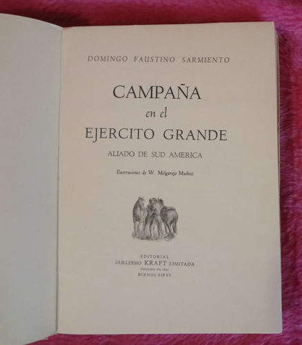 Campaña En El Ejercito Grande De Domingo F. Sarmiento -kraft 1