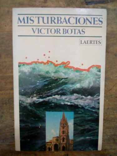 Libro Mis Turbaciones De Victor Botas (11) 0