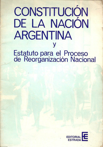 Constitucion De La Nacion Argentina - Editorial Estrada 0