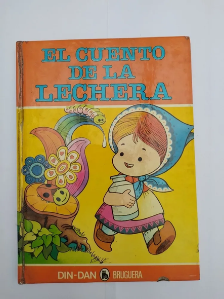 El Cuento de la Lechera – Bruguera 1981 Illustrated Hardcover, Children’s Storybook from Din-Dan Collection (Used, Very Good Condition)