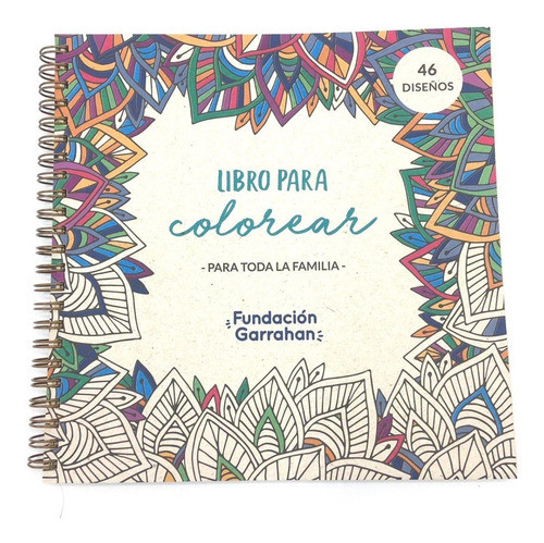 Libro Para Colorear Mandalas Y Dibujos - Fundación Garrahan 0