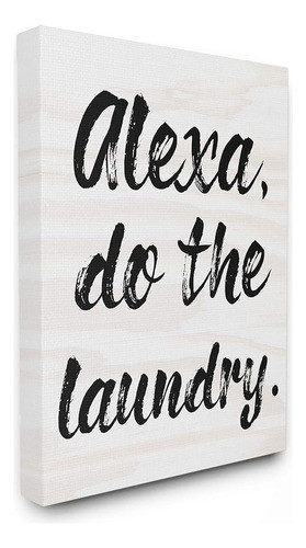 Stupell Industries Alexa Do The Laundry Black And White Brus 0