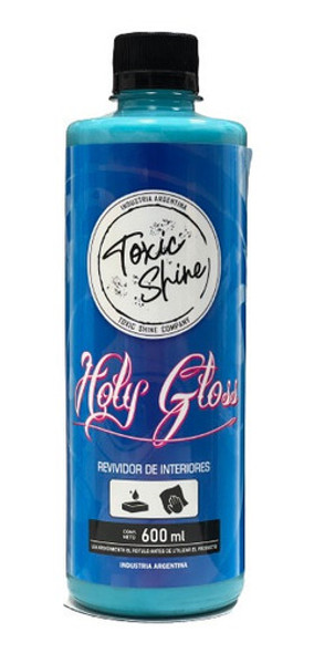 Holy Gloss Toxic Shine Acondicionador De Plasticos Interior 0