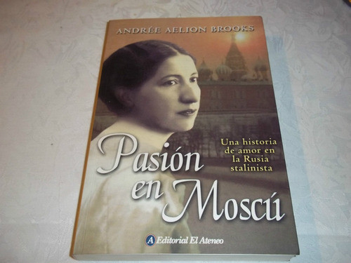 Pasión En Moscu - Andree Aelion Brooks 0