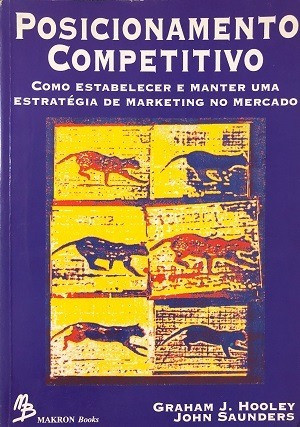 Posicionamento Competitivo De Graham J. Hooley; John Saunders Pela Makron Books (1996) 0